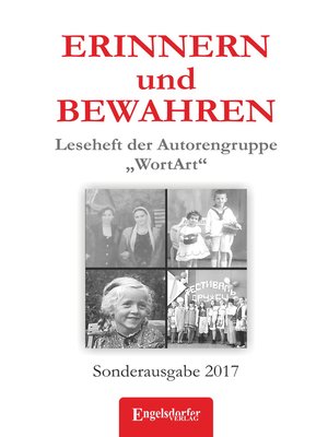cover image of ERINNERN und BEWAHREN--Leseheft der Autorengruppe „WortArt"